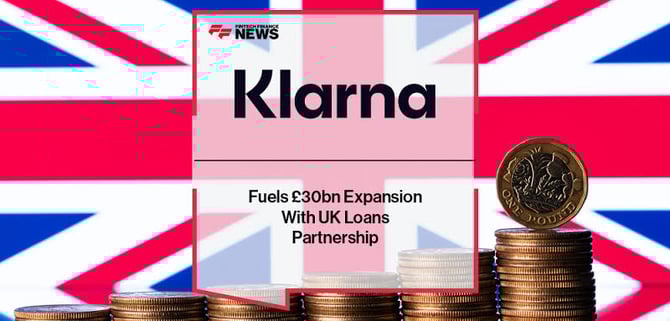 Klarna Secures UK Financial Services Expansion